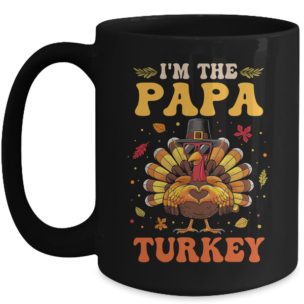 I m The Papa Turkey Matching Family Thanksgiving Costume Mug 15oz Mug Black front 600x.jpg
