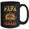 I m The Papa Turkey Matching Family Thanksgiving Costume Mug 15oz Mug Black back 600x.jpg
