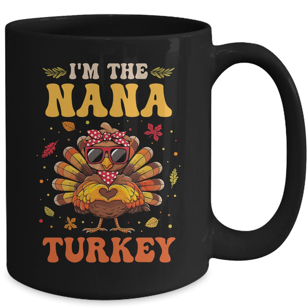 I m The Nana Turkey Matching Family Thanksgiving Costume Mug 15oz Mug Black back 600x.jpg