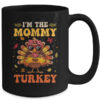 I m The Mommy Turkey Matching Family Thanksgiving Costume Mug 15oz Mug Black back 600x.jpg