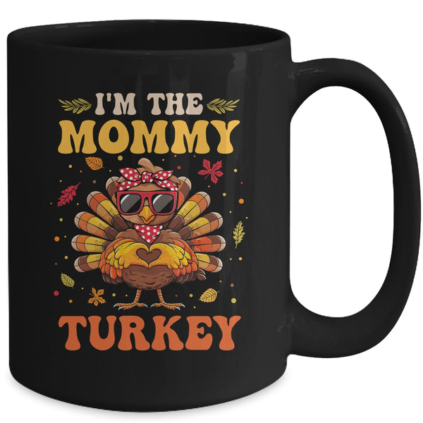 I m The Mommy Turkey Matching Family Thanksgiving Costume Mug 15oz Mug Black back 600x.jpg