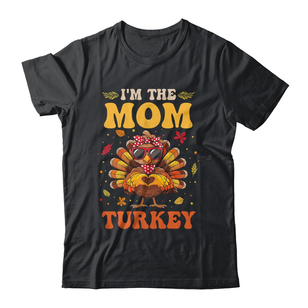 I m The Mom Turkey Matching Family Thanksgiving Costume Classic T Shirt Black 600x.jpg