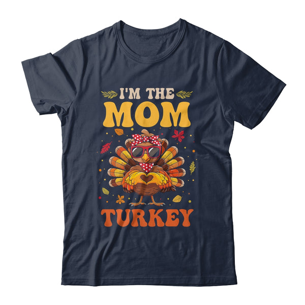 I m The Mom Turkey Matching Family Thanksgiving Costume Classic T Shirt Navy 600x.jpg