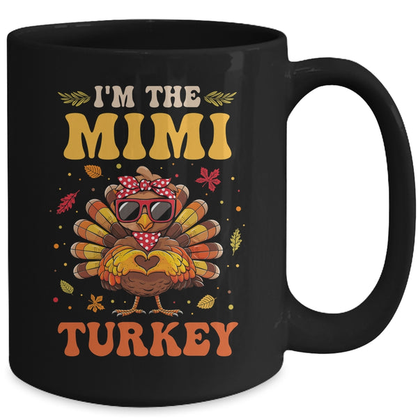 I m The Mimi Turkey Matching Family Thanksgiving Costume Mug 15oz Mug Black back 600x.jpg