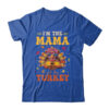 I m The Mama Turkey Matching Family Thanksgiving Costume Classic T Shirt Royal 600x.jpg