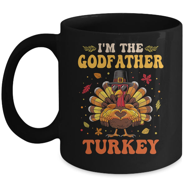 I m The Godfather Turkey Matching Family Thanksgiving Costume Mug 11oz Mug Black front 600x.jpg