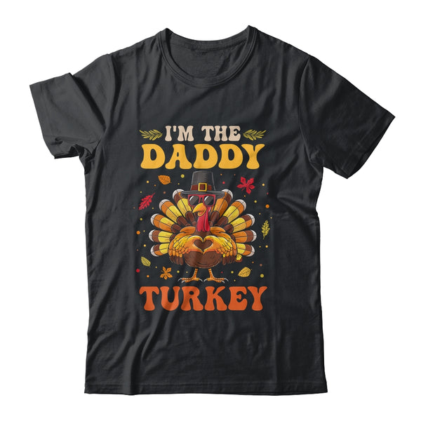 I m The Daddy Turkey Matching Family Thanksgiving Costume Classic T Shirt Black 600x.jpg