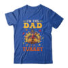 I m The Dad Turkey Matching Family Thanksgiving Costume Classic T Shirt Royal 600x.jpg