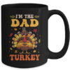 I m The Dad Turkey Matching Family Thanksgiving Costume Mug 15oz Mug Black back 600x.jpg