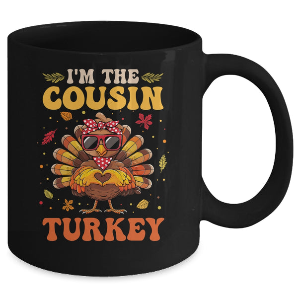 I m The Cousin Turkey Matching Family Thanksgiving Costume Mug 11oz Mug Black back 600x.jpg