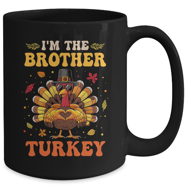 I m The Brother Turkey Matching Family Thanksgiving Costume Mug 15oz Mug Black back 600x.jpg