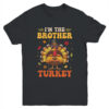 I m The Brother Turkey Matching Family Thanksgiving Costume Youth T Shirt Black 600x.jpg