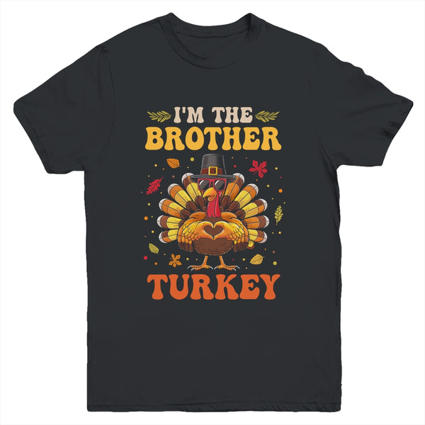 I m The Brother Turkey Matching Family Thanksgiving Costume Youth T Shirt Black 600x.jpg