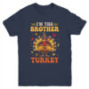 I m The Brother Turkey Matching Family Thanksgiving Costume Youth T Shirt Navy 600x.jpg