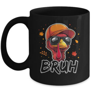 Turkey Face Thanksgiving Bruh Meme Boys Men Turkey Funny Mug 11oz Mug Black front 600x.jpg