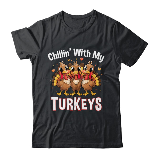 Chillin With My Turkeys Thanksgiving Family Dinner Shirt Sweatshirt Classic T Shirt Black 600x.jpg