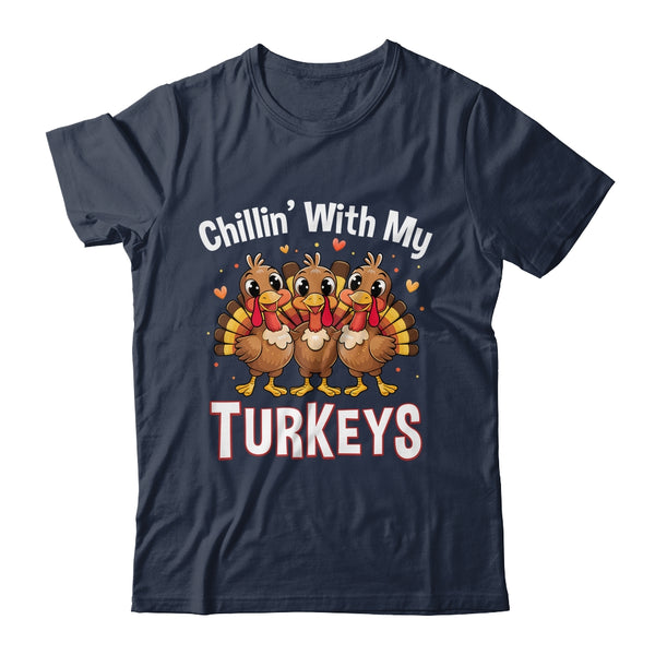 Chillin With My Turkeys Thanksgiving Family Dinner Shirt Sweatshirt Classic T Shirt Navy 600x.jpg