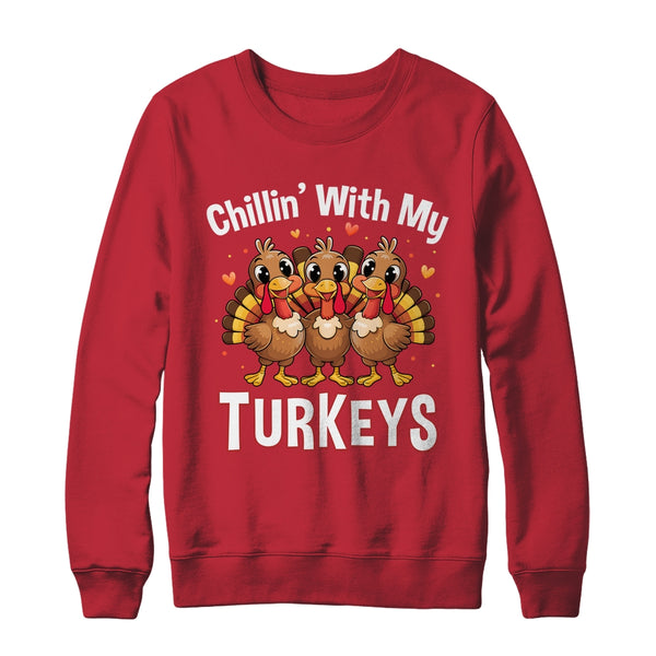 Chillin With My Turkeys Thanksgiving Family Dinner Shirt Sweatshirt Crewneck Sweatshirt Red 600x.jpg