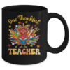 One Thankful Teacher Thanksgiving Cute Turkey Fall Season Mug 11oz Mug Black back 600x.jpg