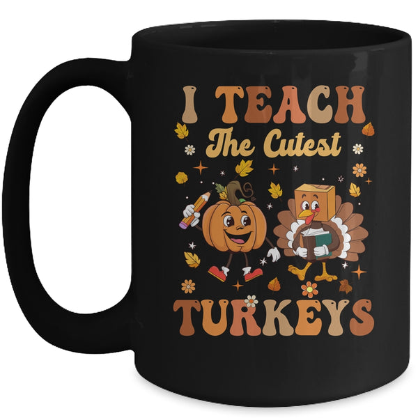 Retro I Teach The Cutest Turkey Thanksgiving Pumpkin Teacher Mug 15oz Mug Black front 600x.jpg