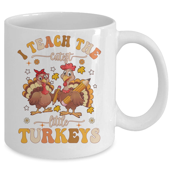 I Teach The Cutest Turkeys Funny Thanksgiving Teacher Mug 11oz Mug White back 600x.jpg