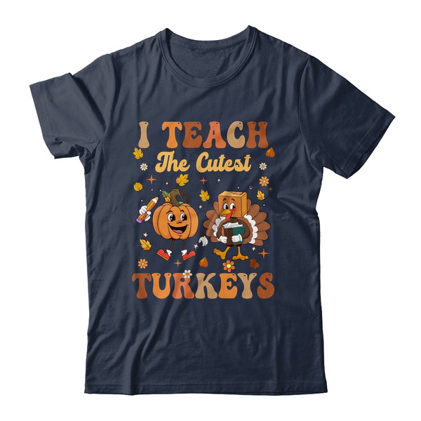Retro I Teach The Cutest Turkey Thanksgiving Pumpkin Teacher Shirt Sweatshirt Classic T Shirt Navy 600x.jpg