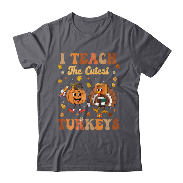 Retro I Teach The Cutest Turkey Thanksgiving Pumpkin Teacher Shirt Sweatshirt Classic T Shirt Dark Heather 600x.jpg