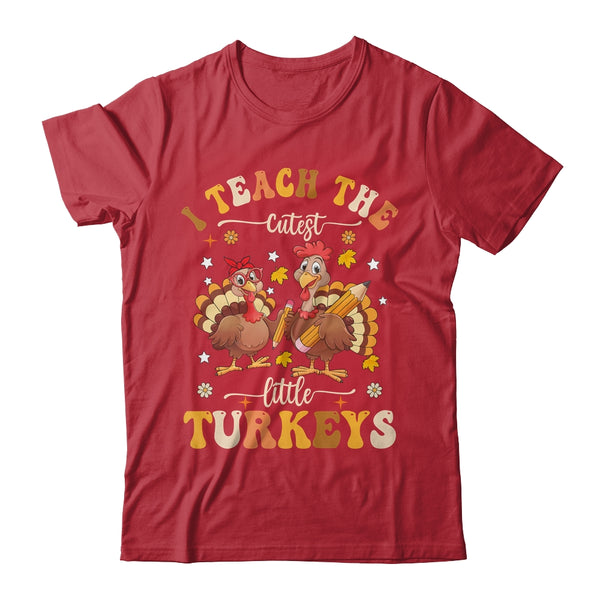 I Teach The Cutest Little Turkeys Thanksgiving Teacher Cool Shirt Sweatshirt Classic T Shirt Red 600x.jpg