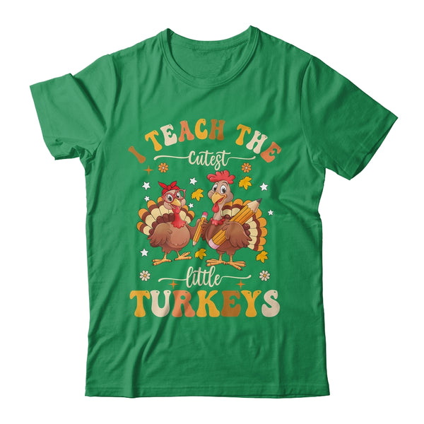 I Teach The Cutest Little Turkeys Thanksgiving Teacher Cool Shirt Sweatshirt Classic T Shirt Irish Green 600x.jpg