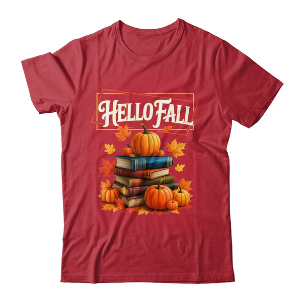 Hello Fall Pumpkin And Books Reading Lovers In Autumn Fall Shirt Sweatshirt Classic T Shirt Red 600x 1.jpg