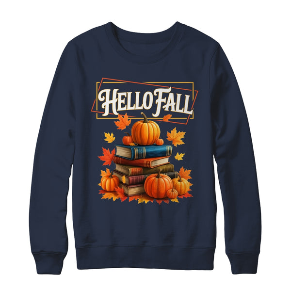 Hello Fall Pumpkin And Books Reading Lovers In Autumn Fall Shirt Sweatshirt Crewneck Sweatshirt Navy 600x 1.jpg