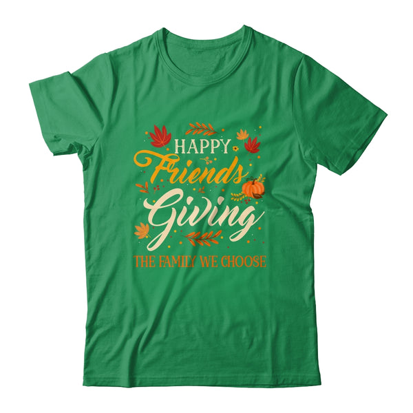 Funny Happy Friendsgiving Friends Giving Family Thanksgiving Shirt Sweatshirt Classic T Shirt Irish Green 600x 1.jpg