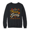 Funny Happy Friendsgiving Friends Giving Family Thanksgiving Shirt Sweatshirt Crewneck Sweatshirt Black 600x 1.jpg