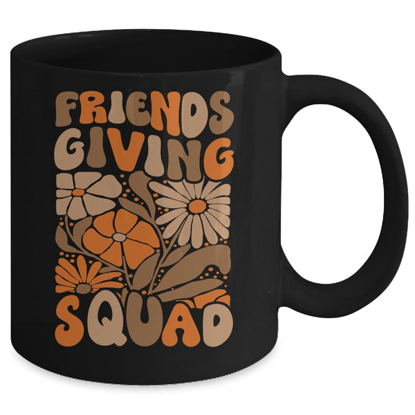 Friendsgiving Squad Friends Giving Womens Thanksgiving Squad Mug 11oz Mug Black back 600x.jpg