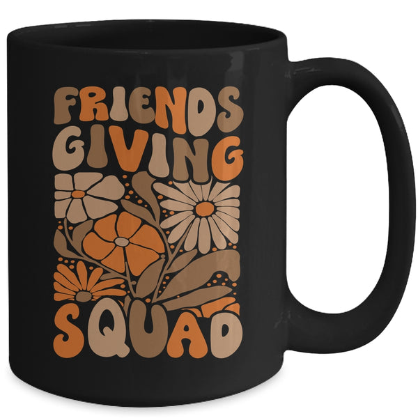 Friendsgiving Squad Friends Giving Womens Thanksgiving Squad Mug 15oz Mug Black back 600x.jpg