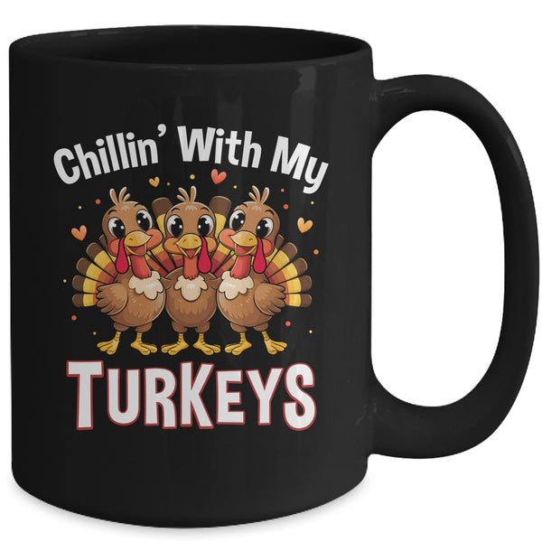 Chillin With My Turkeys Thanksgiving Family Dinner Mug 15oz Mug Black back 600x 1.jpg