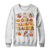 One Thankful Teacher Thanksgiving Retro Groovy Fall Teachers Shirt Sweatshirt Crewneck Sweatshirt White 600x 1.jpg