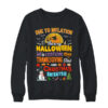 Due To Inflation This Is My Halloween Thanksgiving Christmas Shirt Sweatshirt Crewneck Sweatshirt Black 600x.jpg
