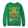 Due To Inflation This Is My Halloween Thanksgiving Christmas Shirt Sweatshirt Crewneck Sweatshirt Irish Green 600x.jpg