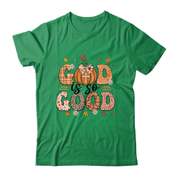 Autumn Pumpkin Christian Thanksgiving Faith God Is So Good Classic T Shirt Irish Green 600x.jpg