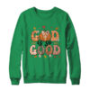 Autumn Pumpkin Christian Thanksgiving Faith God Is So Good Crewneck Sweatshirt Irish Green 600x.jpg