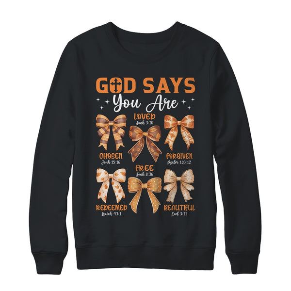 Autumn Christian Thanksgiving Coquette Bow God Says You Are Crewneck Sweatshirt Black 600x.jpg