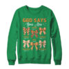 Autumn Christian Thanksgiving Coquette Bow God Says You Are Crewneck Sweatshirt Irish Green 600x.jpg