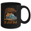 It s Fall Y all Pumpkin Truck Autumn Tree Fall Thanksgiving Mug 11oz Mug Black back 600x.jpg