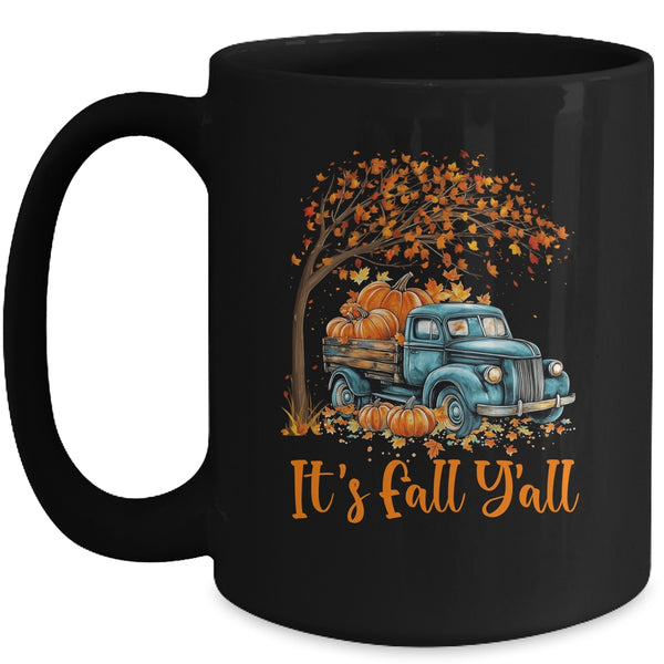 It s Fall Y all Pumpkin Truck Autumn Tree Fall Thanksgiving Mug 15oz Mug Black front 600x.jpg