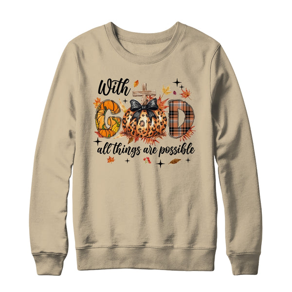 With God All Things Are Possible Autumn Fall Christian Jesus Crewneck Sweatshirt Sand 600x.jpg