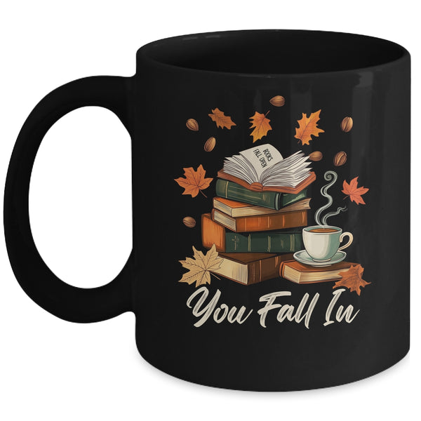 You Fall In Books Fall Open Coffee Book Reading Season Warm Mug 11oz Mug Black front 600x.jpg