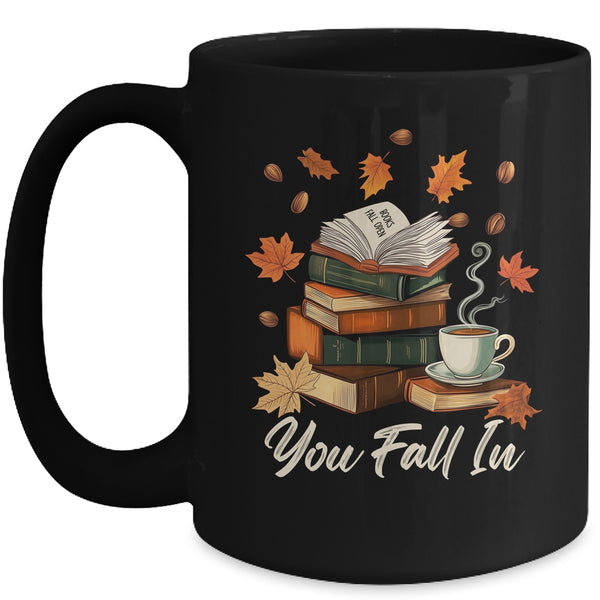 You Fall In Books Fall Open Coffee Book Reading Season Warm Mug 15oz Mug Black front 600x.jpg