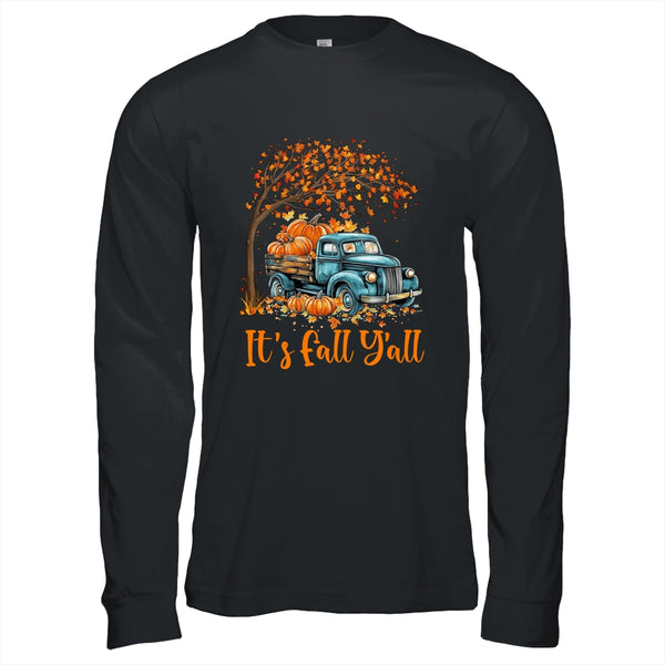 It s Fall Y all Pumpkin Truck Autumn Tree Fall Thanksgiving Long Sleeve T Shirt Black 600x.jpg