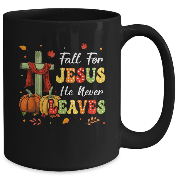 Fall For Jesus He Never Leaves Autumn Religious Christian Mug 15oz Mug Black back 600x.jpg